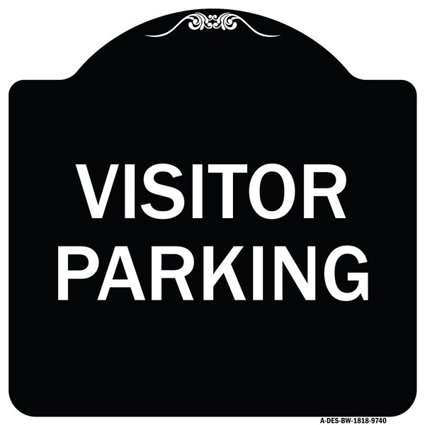 Signmission Designer Series Sign-Visitor Parking, Black & White Heavy-Gauge Aluminum, 18" x 18", BW-1818-9740 A-DES-BW-1818-9740 - main